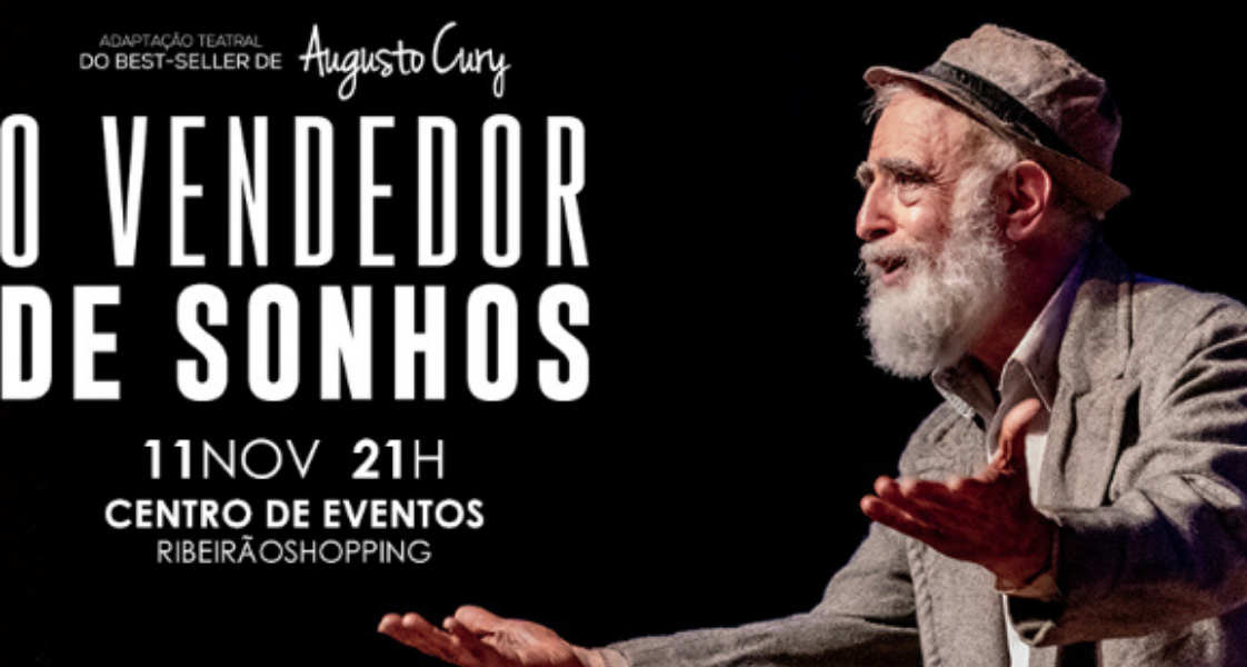 Espetáculo 'O vendedor de sonhos' acontece no Centro de Eventos Ribeirão Shopping